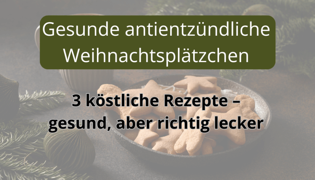 Gesunde antientzündlich Weihnachtsplätzchen
